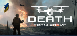 Death From Above: A Ukrainian Drone